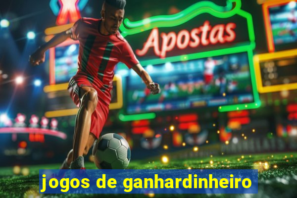 jogos de ganhardinheiro